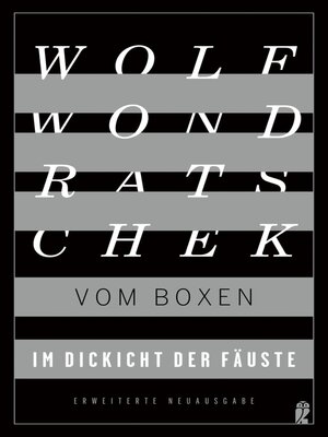 cover image of Im Dickicht der Fäuste. Vom Boxen